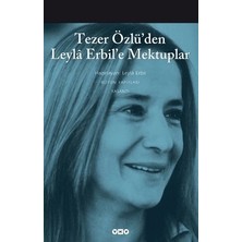 Yapı Kredi Yayınları Tezer Özlü’den Leyla Erbil’e Mektuplar - Bütün Eserleri - 5