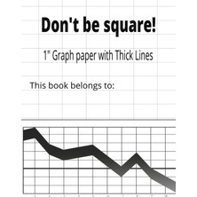 Meks Independently Published 1” Inch Thick Line Graph Paper: Creative Grids For Kids And Adults (Graph A