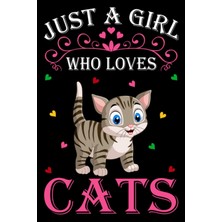 Meks Just A Girl Who Loves Cats: Cats Notebook: (100 Pages 6x9) Cute Cats Journal, Cats For Gir
