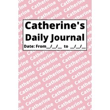 Meks Independently Published Personalized Daily Journal - Catherine: Pink Cover