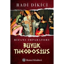 Remzi Kitabevi Bizans Imparatoru Büyük Theodosius