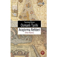 Yeditepe Yayınevi Tanzimat Öncesi Osmanlı Tarihi Araştırma Rehberi