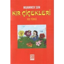 Sun Yayınevi Kır Çiçekleri 100 Türkü