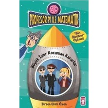 Timaş Çocuk Profesör Pi Ile Matematik 2 - Büyük Işler Kocaman Kararlar