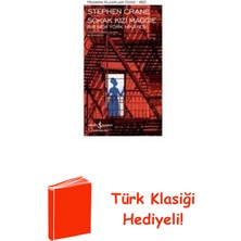 İş Bankası Kültür Yayınları Sokak Kızı Maggie - Bir Newyork Hikayesi - Mode... + Türk Klasiği Hediye