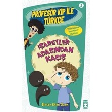 Timaş Çocuk Profesör Kip ile Türkçe 1 - Işaretler Arasından Kaçış