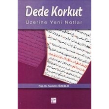Gazi Kitabevi Dede Korkut Üzerine Yeni Notlar