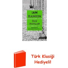 Ölü Ruhlar - Bir Dedektif John Rebus Polisiyesi 10 + Türk Klasiği Hediye