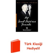 Remzi Kitabevi Hep Ismet Paşa'nın Yanında + Türk Klasiği Hediye