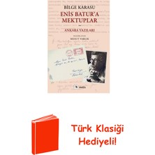 Metis Yayınları Enis Batur'a Mektuplar - Ankara Yazıları + Türk Klasiği Hediye