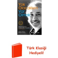 Yok Olacakken Var Olmak + Türk Klasiği Hediye