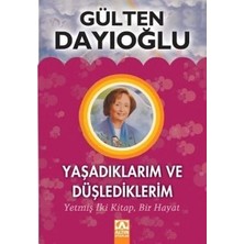 Altın Kitaplar Yaşadıklarım ve Düşlediklerim