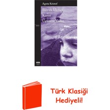Yapı Kredi Yayınları Büyük Defter-Kanıt-Üçüncü Yalan + Türk Klasiği Hediye