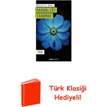 Karanlığı Taramak - Pkd + Türk Klasiği Hediye
