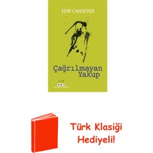 Yapı Kredi Yayınları Çağrılmayan Yakup + Türk Klasiği Hediye