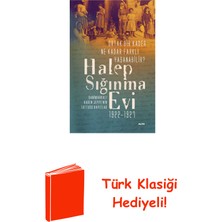 Halep Sığınma Evi 1922 -1927 + Türk Klasiği Hediye