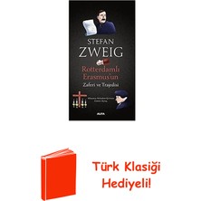 Rotterdamlı Erasmus'un Zaferi ve Trajedisi + Türk Klasiği Hediye