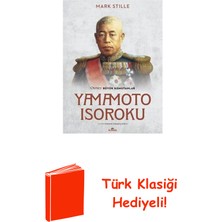 Kronik Kitap Yamamoto Isoroku - Osprey Büyük Komutanlar + Türk Klasiği Hediye