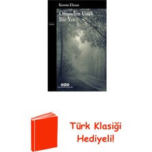 Yapı Kredi Yayınları Ölümden Uzak Bir Yer + Türk Klasiği Hediye