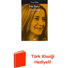 Yapı Kredi Yayınları Eski Bahçe Eski Sevgi + Türk Klasiği Hediye