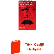 İş Bankası Kültür Yayınları Aşkın Sonu - Modern Klasikler 153 + Türk Klasiği Hediye