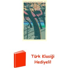 İş Bankası Kültür Yayınları Bir Aşkın Tarihi - Modern Türk Edebiyatı Klasik... + Türk Klasiği Hediye
