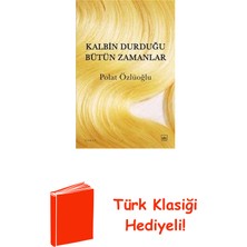 İthaki Yayınları Kalbin Durduğu Bütün Zamanlar + Türk Klasiği Hediye