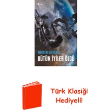 İthaki Yayınları Bütün Iyiler Öldü + Türk Klasiği Hediye