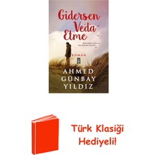 Timaş Yayınları Gidersen Veda Etme + Türk Klasiği Hediye