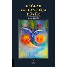 Akademisyen Kitabevi Dağlar Yaklaştıkça Büyür