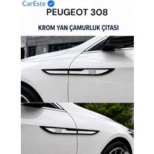 CarEste Peugeot 308 Krom Yan Çamurluk Çıtası 2017 ve Üzeri 4 Parça Model Yazılı 304 Kalite Paslanmaz Çelik