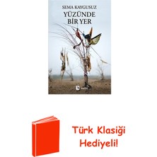 Metis Yayınları Yüzünde Bir Yer + Türk Klasiği Hediye