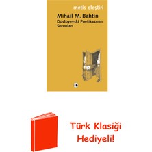 Metis Yayınları Dostoyevski Poetikasının Sorunları + Türk Klasiği Hediye