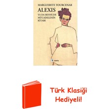 Metis Yayınları Alexis Ya Da Beyhude Mücadelenin Kitabı + Türk Klasiği Hediye