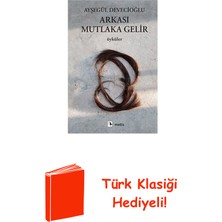 Metis Yayınları Arkası Mutlaka Gelir + Türk Klasiği Hediye