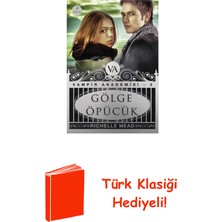 Artemis Yayınları Gölge Öpücük - Vampir Akademisi 3.kitap + Türk Klasiği Hediye