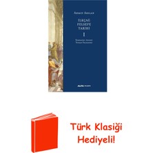 Ilk Çağ Felsefe Tarihi 1 - Sokrates Öncesi Yuna... + Türk Klasiği Hediye