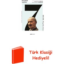 Felsefe Tarihi 7 - 19 - 20. Yüzyıllar Arası + Türk Klasiği Hediye