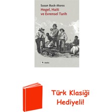 Metis Yayınları Hegel Haiti ve Evrensel Tarih + Türk Klasiği Hediye
