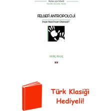 Say Felsefi Antropoloji: Insan Nasıl Insan Olamadı?... + Türk Klasiği Hediye