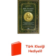 Kronik Kitap Bir Felsefe Risalesi: Sultan Abdülaziz Han'ın H... + Türk Klasiği Hediye