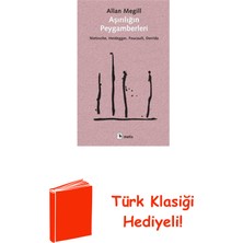 Metis Yayınları Aşırılığın Peygamberleri: Nietzsche - Heidegger... + Türk Klasiği Hediye