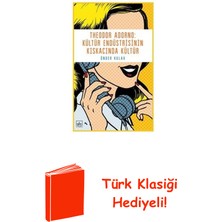 İthaki Yayınları Theodor Adorno-Kültür Endüstrisinin Kıskacında ... + Türk Klasiği Hediye