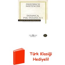 İş Bankası Kültür Yayınları Insanca Pek Insanca - 1 + Türk Klasiği Hediye
