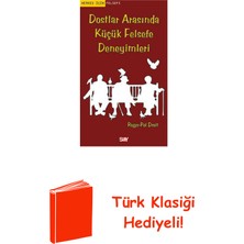 Say Dostlar Arasında Küçük Felsefe Deneyimleri + Türk Klasiği Hediye