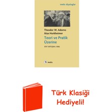Metis Yayınları Teori ve Pratik Üzerine + Türk Klasiği Hediye