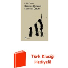 Metis Yayınları Doğmuş Olmanın Sakıncası Üzerine + Türk Klasiği Hediye