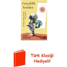 Timaş Yayınları Gerçeklik Yeniden - Metafiziğe Dönüş Üzerine Bi... + Türk Klasiği Hediye