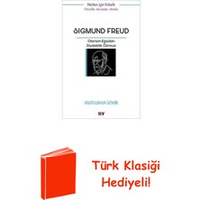 Say Sigmund Freud: Otonom Egodan Diyalektik Özneye ... + Türk Klasiği Hediye