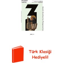 Felsefe Tarihi - 3 + Türk Klasiği Hediye